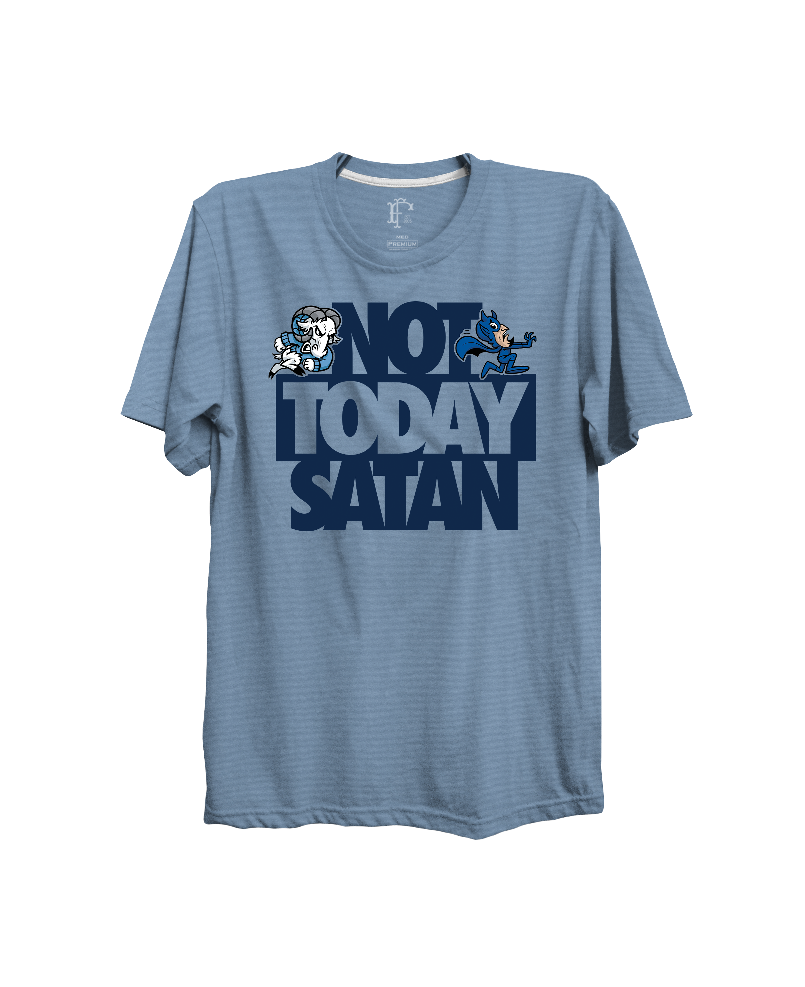 NOT TODAY SATAN T-shirt