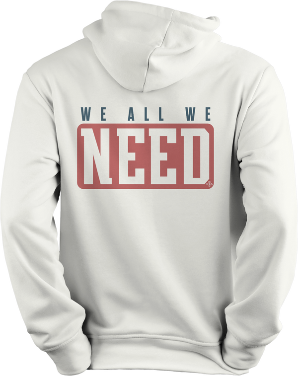 We All We Got (Hoodie)
