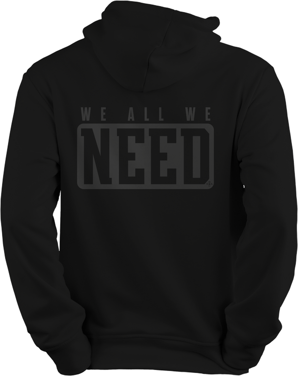 We All We Got (Hoodie)