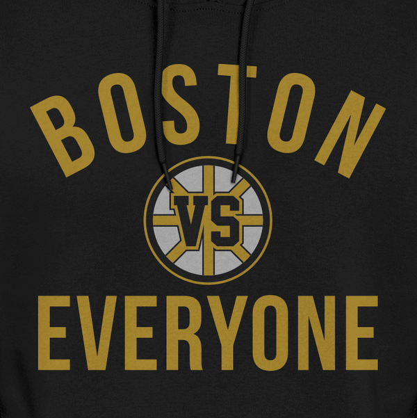 BOSTON VS EVERYONE (HOCKEY) HOODIE